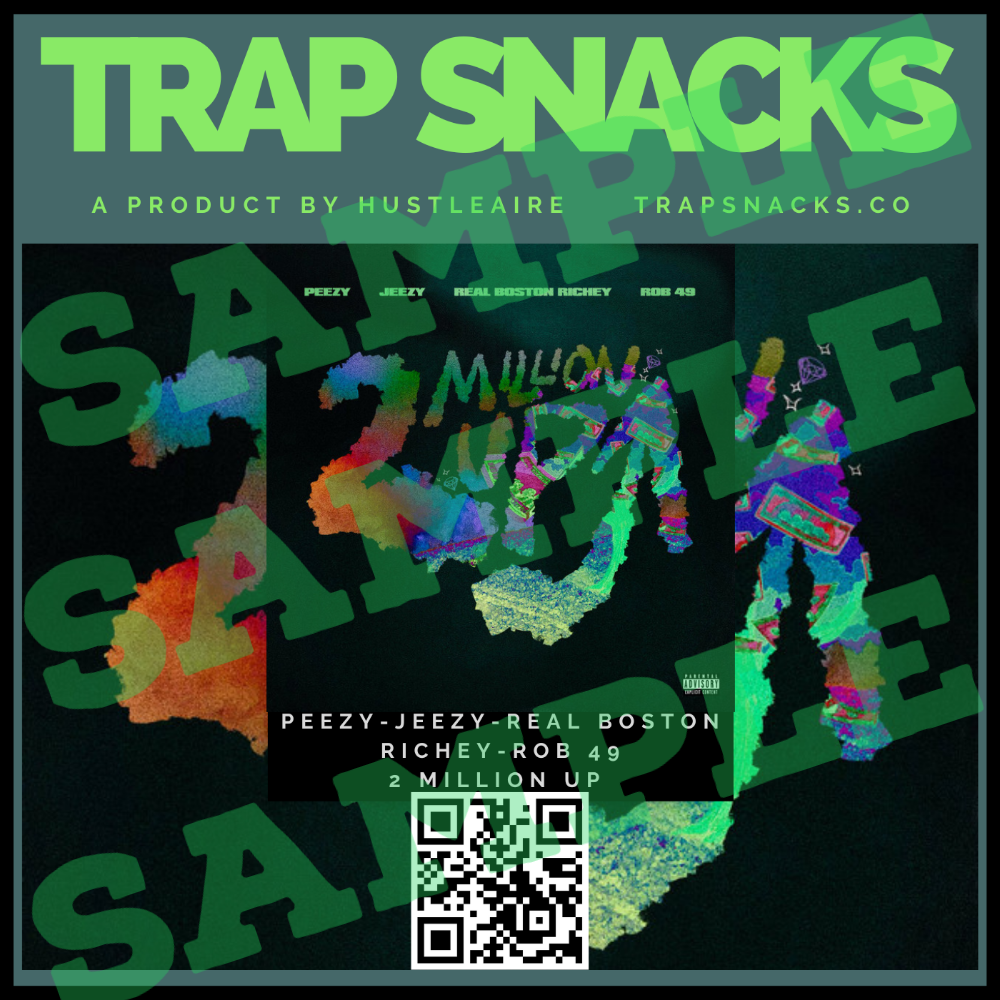 Peezy-Jeezy-Real Boston Richey-Rob 49 - 2 Million Up Trap Snacks Label Sample 